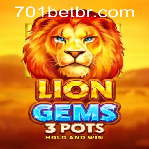 Descubra o Mundo Emocionante de LionGems3pots no 701bet.com