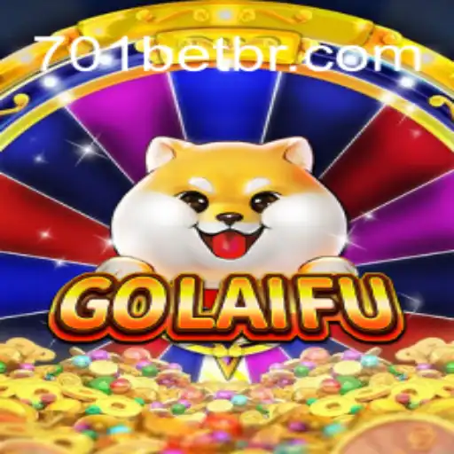 Descubra as Emoções e Regras de GoLaiFu em 701bet.com
